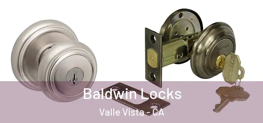  Baldwin Locks Valle Vista - CA