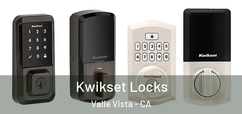  Kwikset Locks Valle Vista - CA
