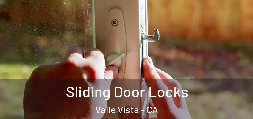  Sliding Door Locks Valle Vista - CA